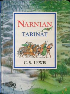 Narnian tarinat (Taikurin sisarenpoika - Velho ja leijona - Hevonen ja poika - Prinssi Kaspian - Kaspianin matka maailman ääriin - Hopeinen tuoli - Narnian viimeinen taistelu )