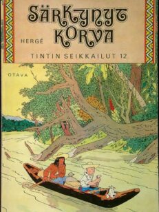 Särkynyt korva – Tintin seikkailut 12