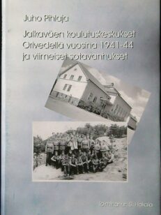 Jalkaväen koulutuskeskukset Orivedellä vuosina 1941-1944 ja viimeiset sotavanhukset