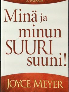 Minä ja minun suuri suuni