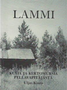 Lammi Kuvia ja kertomuksia pellavapitäjästä