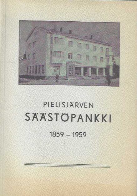 Pielisjärven säästöpankki 1859-1959