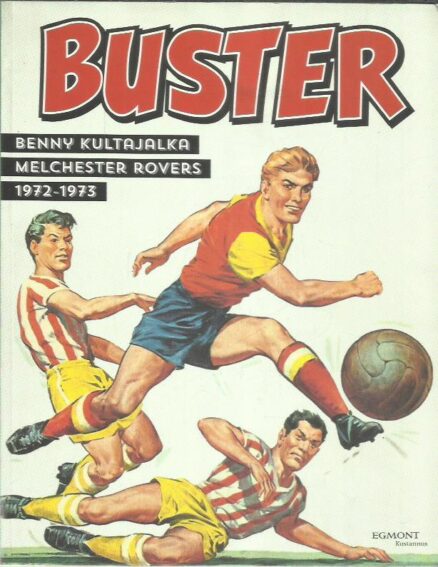 Bustar - Benny Kultajalka, Melchester Rovers 1972-1973