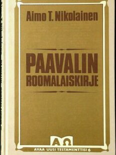 Paavalin Roomalaiskirje - Uskon vanhurskauden perusteet