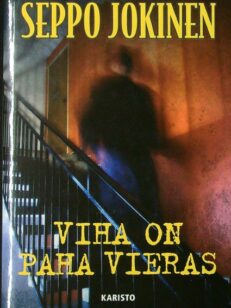 Viha on paha vieras