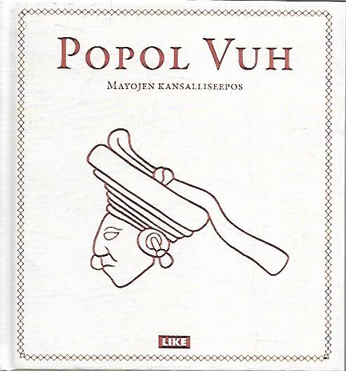 Popol Vuh - Mayojen kansalliseepos