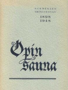 Opin sauna Nurmeksen yhteiskoulu 1898-1948