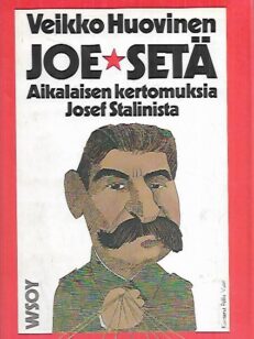 Joe-setä - Aikalaisen kertomuksia Josef Stalinista