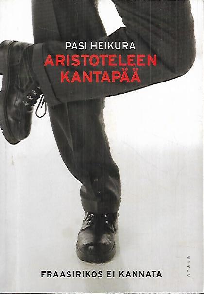 Aristoteleen kantapää - Fraasirikos ei kannata