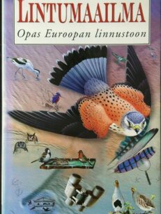 Lintumaailma Opas Euroopan linnustoon