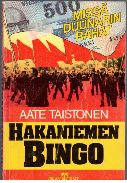 Hakaniemen bingo - Missä duunarin rahat (SAK)