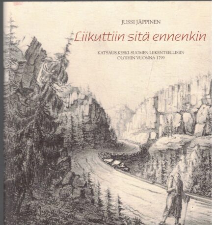 Liikuttiin sitä ennenkin - Katsaus Keski-Suomen liikenteellisiin oloihin vuonna 1977