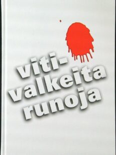 Vitivalkeita runoja antologia