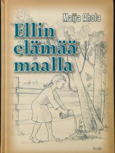 Ellin elämää maalla (signeeraus)