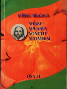 Shakes-pearen sonetit suomeksi osa II