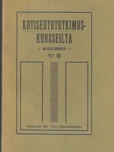 Kotiseutututkimuskursseilta Ikaalisissa 10-16/VI 1915