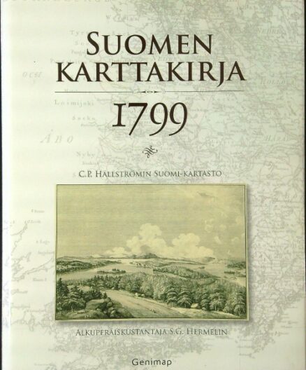 Suomen karttakirja 1799 - C.P. Hällströmin Suomi-kartasto