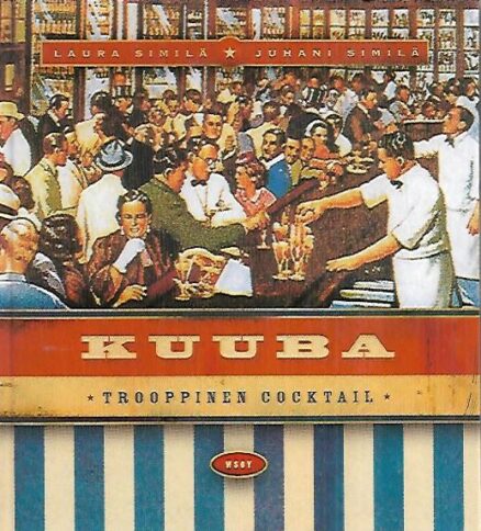 Kuuba : Trooppinen cocktail