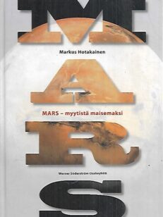 Mars - Myytistä maisemaksi