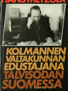 Kolmannen valtakunnan edustajana talvisodan Suomessa