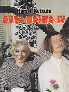 Outo hohto IV