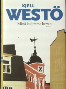 Missä kuljimme kerran