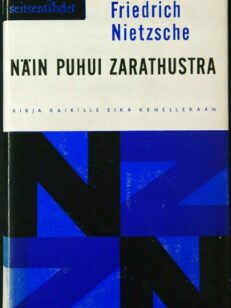 Näin puhui Zarathustra - kirja kaikille eikä kenellekään