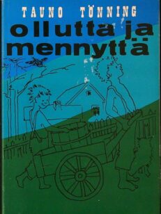 Ollutta ja mennyttä (numeroitu, tekijän omiste)