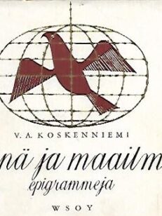 Minä ja maailma - Epigrammeja