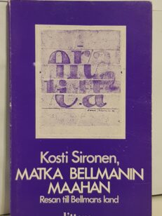 Matka Bellmanin maahan - Resan till Bellmans land - Runoja ja proosarunoja