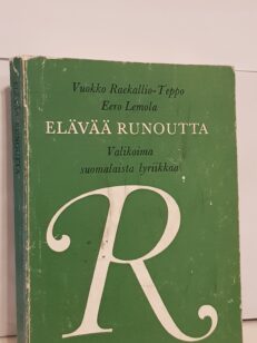 Elävää runoutta - Valikoima suomalaista lyriikkaa