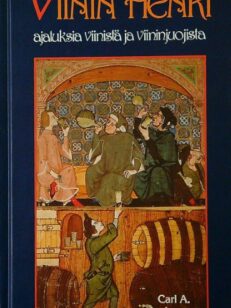 Viinin henki - Ajatuksia viinistä ja viininjuojista