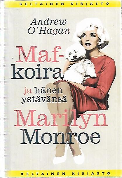 Maf-koira ja hänen ystävänsä Marilyn Monroe