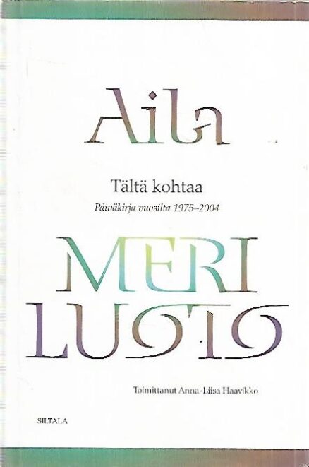 Tältä kohtaa - Päiväkirja vuosilta 1975-2004