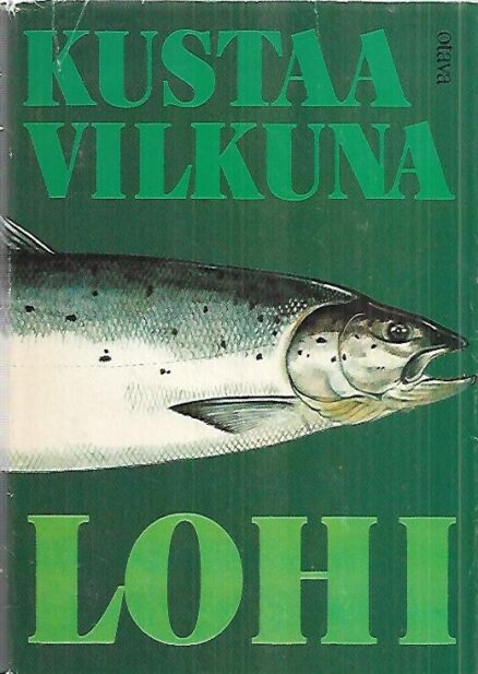 Lohi - Kemijoen ja sen lähialueen lohenkalastuksen historia