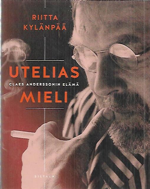 Utelias mieli - Claes Anderssonin elämä