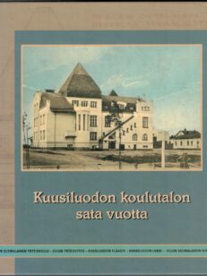 Kuusiluodon koulutalon sata vuotta (oulu)