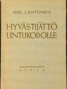 Hyvästijättö lintukodolle