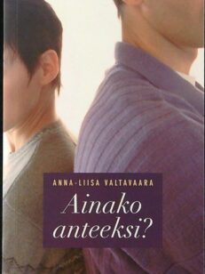 Ainako anteeksi