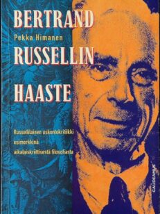 Bertrand Russellin haaste - Russellilainen uskontokritiikki esimerkkinä aikalaiskriittisestä filosofiasta