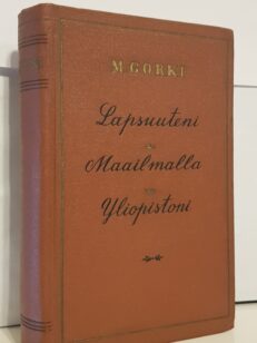 Lapsuuteni - Maailmalla - Yliopistoni