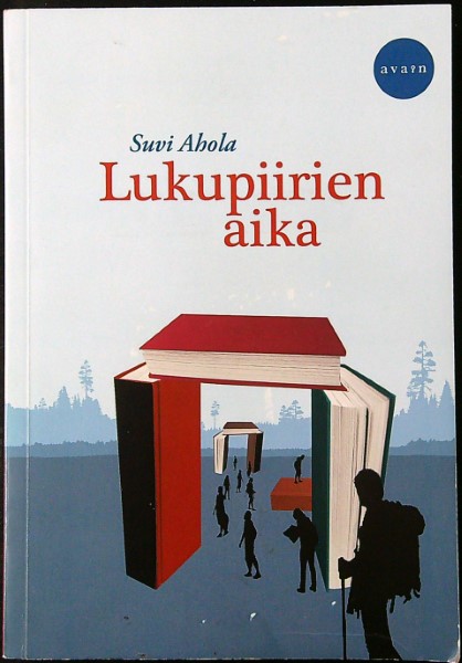 Lukupiirien aika - Yhteisöllistä lukemista suomalaisissa lukupiireissä