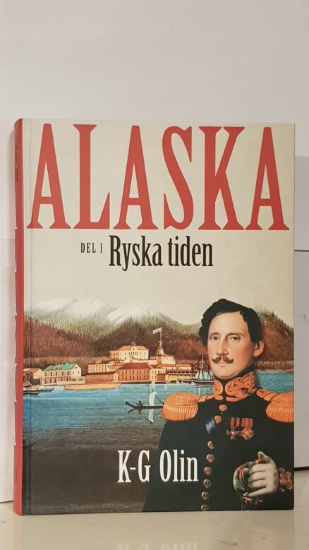 Alaska - del 1 : ryska tiden