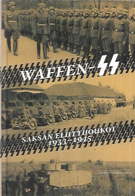 Waffen-SS - Saksan eliittijoukot 1933-1945