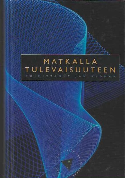 Matkalla tulevaisuuteen Tieteen päivät 1999