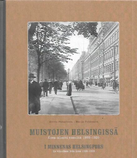 Muistojen Helsingissä - Kuva-albumi vuosilta 1900-1939