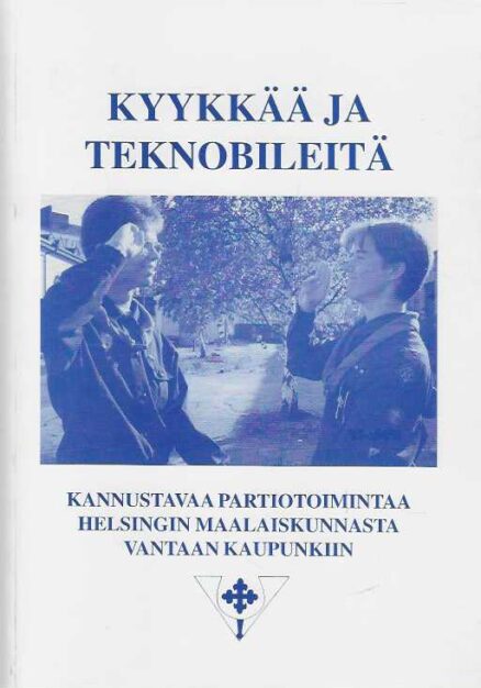 Kyykkää ja teknobileitä Kannustavaa partiotoimintaa Helsingin maalaiskunnasta Vantaan kaupunkiin