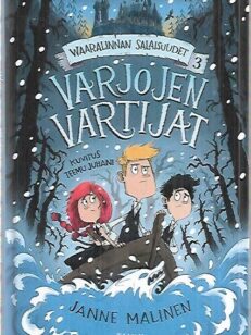 Waaralinnan salaisuudet 3 : Varjojen vartijat