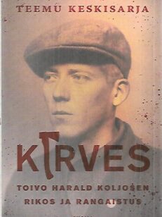 Kirves - Toivo Harald Koljosen rikos ja rangaistus