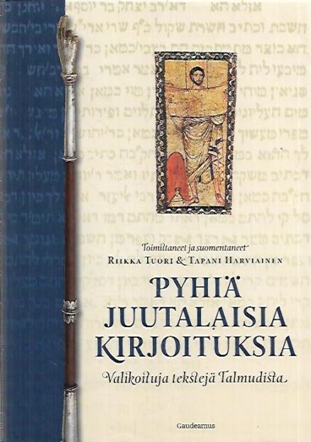 Pyhiä juutalaisia kirjoituksia - Valikoituja tekstejä Talmudista